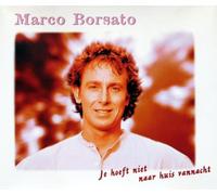 Marco Borsato - Je Hoeft Niet Naar Huis Vannacht
