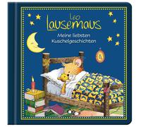 Marco Campanell Leo Lausemaus - Meine liebsten Kuschelgeschichten: Kinde (Relié)
