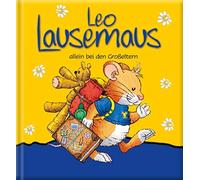 Marco Campanella Leo Lausemaus allein bei den Grosseltern (Relié)