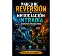 Marco de reversión de negociación intradía: Una estrategia de liquidez basada en reglas y ruptura de rango para entradas intradía de alta precisión