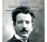 Bossi – Intégrale de l’œuvre pour Orgue, Vol. 5 – Tactus