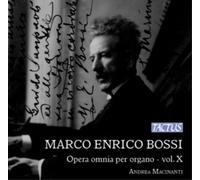 Marco Enrico Bossi – Oeuvres pour orgue (Intégrale, volume 10) – Tactus