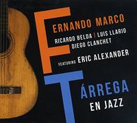 Marco, Fernando Feat. Eric Alexander - Tarrega en Jazz