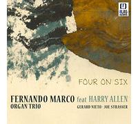 Marco, Fernando - Organ Trio - Feat. Harry Allen - Four in Six