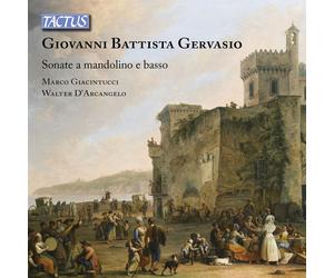 Marco Giacintucci, Walter D'Archange - Gervasio : Sonatas A Mandoline Et Basse