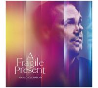A Fragile Present