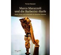 Marco Marazzoli und die Barberini-Harfe: Macht, Musik und Emblematik im römischen Seicento