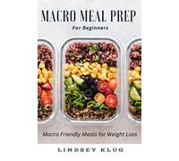 Marco Meal Prep for Beginners: Macro Friendly Meals for Weight Loss