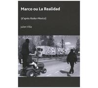 Marco Ou La Realidad - D'après Rodez-Mexico