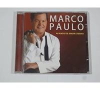 MARCO PAULO-40 ANOS DE AMOR ETERNO