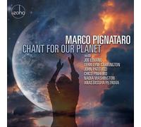 Marco Pignataro - Chant For Our Planet [Compact Discs]