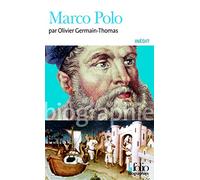 Olivier Germain-Thomas – Marco Polo – Biographie – Poche