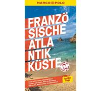 MARCO POLO Reiseführer Französische Atlantikküste: Reisen mit Insider-Tipps. Inklusive kostenloser Touren-App