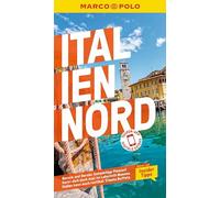MARCO POLO Reiseführer Italien Nord: Reisen mit Insider-Tipps. Inklusive kostenloser Touren-App