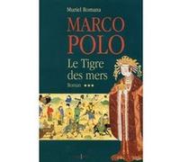 Muriel Romana – Marco Polo : Le Tigre des mers – Tome 3