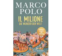 Marco Polo Tilm Il Milione: Die Wunder der Welt - Illustrierte Jubiläums (Relié)