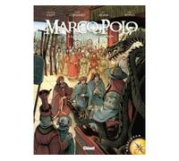 Marco Polo - Tome 02 À la cour du grand Khan - Didier Convard - Glénat - cartonné - Livre