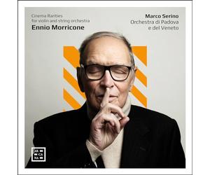 Marco Serino / Orchestra di Padova e del Veneto - Cinema Rarities for Violin and String Orchestra
