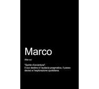 MARCO - TACCUINO PERSONALIZZATO: TACCUINO PER APPUNTI.: QUADERNO DIVERTENTE E ORIGINALE PER UN COLLEGA O UN AMICO, DI NOME MARCO. TACCUINO DI QUALITÀ SUPERIORE.