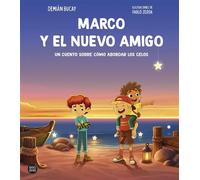 Marco y el nuevo amigo Un cuento sobre cómo abordar los celos - Demián Bucay - Destino Infantil & Juvenil - ebook (ePub) - Livre