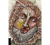 Marcoleptique, des cartes pour se perdre