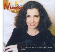 Marcone Rossella - Una Vita Migliore