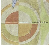 Marconi Union - Under Wires and Searchlig