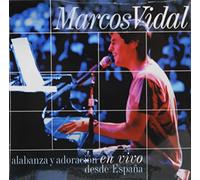 Marcos Vidal - Alabanza y Adoración en Vivo desde España, Marcos Vidal