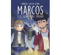 Marcos y el secreto del colegio