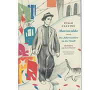 Marcovaldo oder Die Jahreszeiten in der Stadt / Der Tag eines Wahlhelfers Hansers Bibliothek der Erzähler Übers. v. Riedt, Heinz/Erné, Nino/Rymarowicz, Ceasar Deutsch