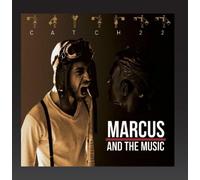 Marcus and the Music - Catch 22