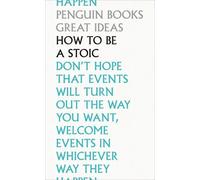 Marcus Aurelius Epictetus Seneca How To Be a Stoic (Poche) Penguin Great Ideas