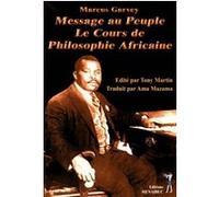 Marcus Garvey, Message au peuple: Le cours de philosophie africaine Ama Mazama (Auteur)