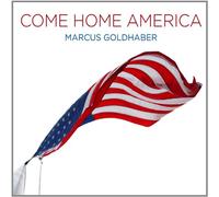 Marcus Goldhaber - Come Home America (Single)