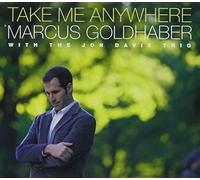 Marcus Goldhaber - Take Me Anywhere