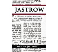 Marcus Jastrow A Dictionary of the Targumim, the Talmud Babli and Yerush (Poche)