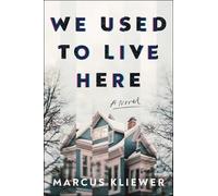 Marcus Kliewer We Used to Live Here (Relié)