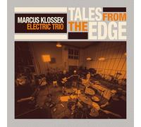 Marcus Klossek Trio - Marcus Klossek Trio : Tales from The Edge. [Import]