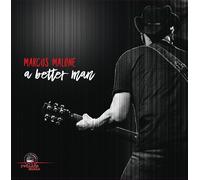 MARCUS MALONE - A BETTER MAN CD NEUF