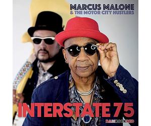 Marcus Malone & the Motor City Hustlers - Interstate 75