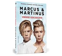 Marcus & Martinus: Unsere Geschichte: Das offizielle Buch für Fans des norwegischen Zwillings-Duos!