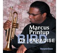 Marcus Printup Bird of Paradise (CD) Album