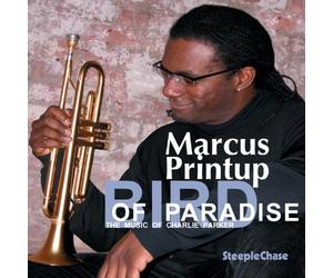 Marcus Printup Bird of Paradise (CD) Album