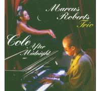 Marcus Roberts - Cole After Midnight