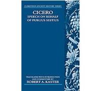 Marcus Tullius Cicero, Clarendon Ancient History Series Marcus Tullius Cicero, Publius Sestius, Robert A. Kaster (Auteur)