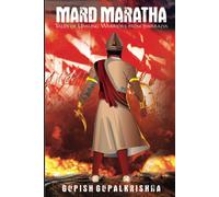 Mard Maratha - Tales Of Unsung Warriors From Swarajya