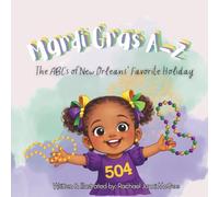 Mardi Gras A-Z: The ABCs of New Orleans' Favorite Holiday