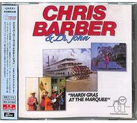 Barber, Chris / Dr John - Mardi Gras at The Marquee (Remastered) [Import]