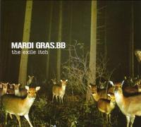 Mardi Gras.Bb - The Exile Itch [Import]
