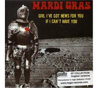 Mardi Gras - Girl I' Ve Got News for If I Can't Have You